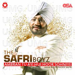 Ambran Tu Ayi Hui Hoor Sohniye - Balwinder Safri, The Safri Boys