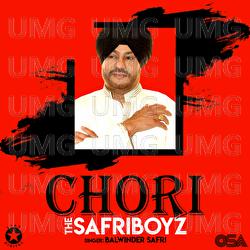 Chori - Balwinder Safri, The Safri Boys