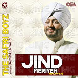 Jind Meriyeh - Balwinder Safri, Funky5, The Safri Boys