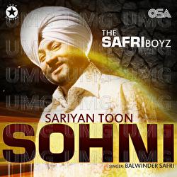 Sariyan Toon Sohni - Balwinder Safri, The Safri Boys