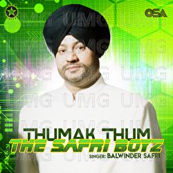 Thumak Thum - Balwinder Safri, The Safri Boys