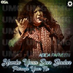 Humko Yaan Dar Badar Phiraya Yaar Ne - Abida Parveen