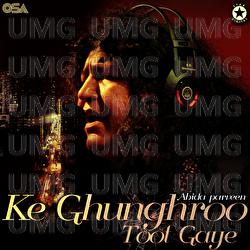 Ke Ghunghroo Toot Gaye - Abida Parveen