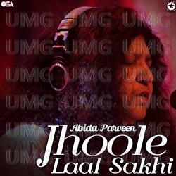 Jhoole Laal Sakhi - Abida Parveen