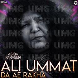 Ali Ummat Da Ae Rakha - Abida Parveen