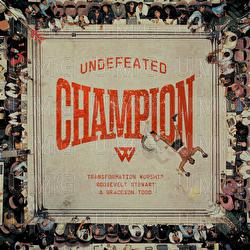 Undefeated Champion - Transformation Worship, Roosevelt Stewart, Graceson Todd