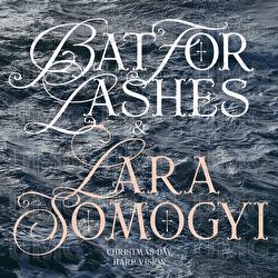 Christmas Day - Bat For Lashes, Lara Somogyi
