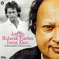 Jeet Ho Mubarak Tumhen Imran Khan - Nusrat Fateh Ali Khan