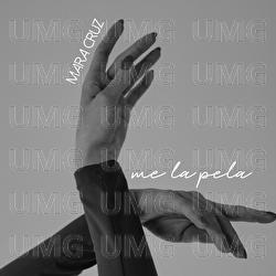 Me la pela - Mara Cruz