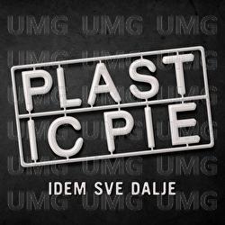 Idem sve dalje - Plastic Pie