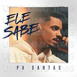 Ele Sabe - PV Dantas