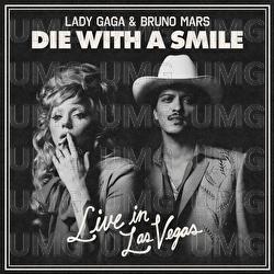 Die With A Smile - Lady Gaga, Bruno Mars