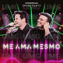 Me Ama Mesmo - Matheus & Kauan