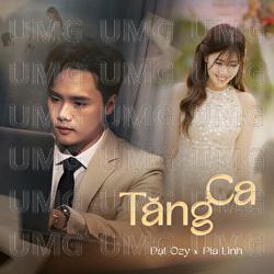 TANG CA - Dat Ozy, PIALINH