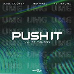 Push It - Axel Cooper, PET3RPUNX, 3rd Wall