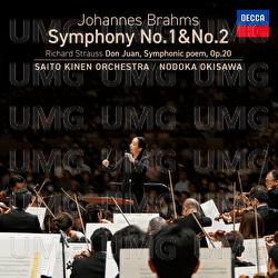Brahms: Symphonies Nos. 1 & 2 / Strauss: Don Juan - Saito Kinen Orchestra, Nodoka Okisawa