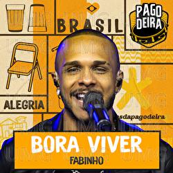 Bora Viver - Pagodeira, Fabinho