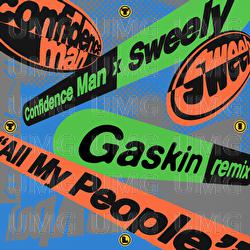 All My People - Confidence Man, Sweely, Gaskin