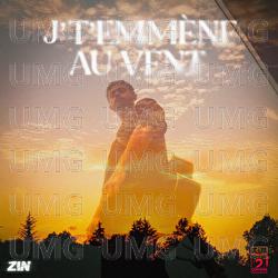 J't'emm&egrave;ne au vent - Zin