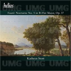 Faur&eacute;: Nocturne No. 5 in B-Flat Major, Op. 37 - Kathryn Stott