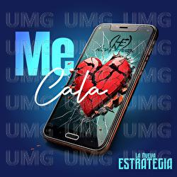Me Cala - La Nueva Estrategia