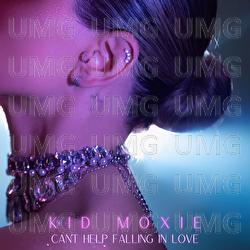 Can&rsquo;t Help Falling In Love - Kid Moxie