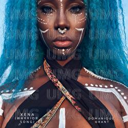 Xena (Warrior Song) - Domanique Grant