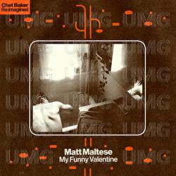 My Funny Valentine - Matt Maltese