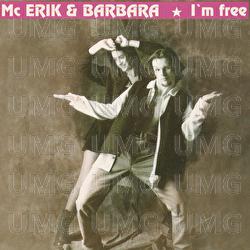 I'm Free - MC Erik & Barbara