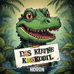 Das kleine Krokodil - NoooN
