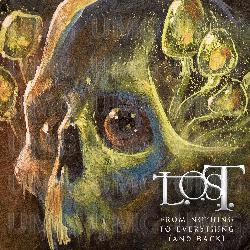 From Nothing to Everything (and Back) - L.O.S.T.