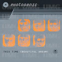 This Time (Beautiful Dream) - Photogenic