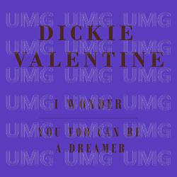 I Wonder / You Too Can Be A Dreamer - Dickie Valentine