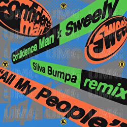 All My People - Confidence Man, Sweely, Silva Bumpa