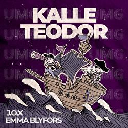 Kalle Teodor - J.O.X, Emma Blyfors