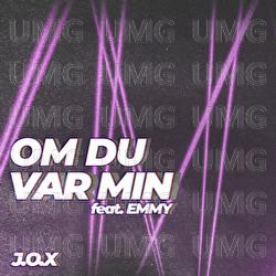 Om du var min - J.O.X, EMMY