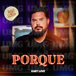 Porque - Kart Love