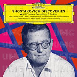 Shostakovich Discoveries: World Premiere Recordings & Rarities - Daniil Trifonov, Gidon Kremer, Nils Mönkemeyer