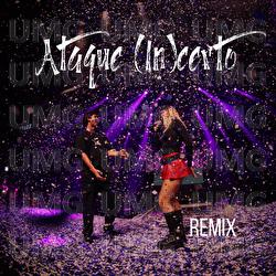 Ataque (In)certo - Laura Schadeck, DJ LMB