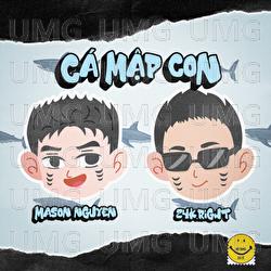 Ca Map Con - Mason Nguyen, 24k.Right, Hipz