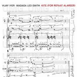 Kite (for Refaat Alareer) - Vijay Iyer, Wadada Leo Smith