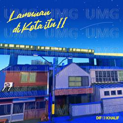 Lamunan Di Kota Itu II - Difki Khalif