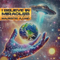 I Believe In Miracles - Majestic, LMC