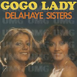 Gogo Lady - Delahaye Sisters