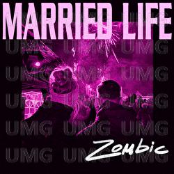 Married Life - Zombic