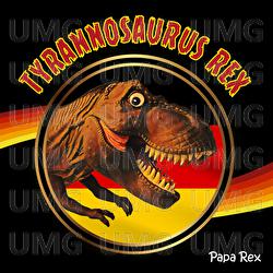 Tyrannosaurus Rex - Papa Rex
