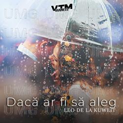 Dacă ar fi să aleg - Leo de la Kuweit, Manele VTM