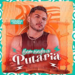 Bem Vinda A Putaria - Israell Muniz