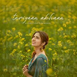 Teriyaan Akhaan - Akanksha Bhandari