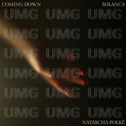 Coming Down - Solanca, Natascha Polk&eacute;
